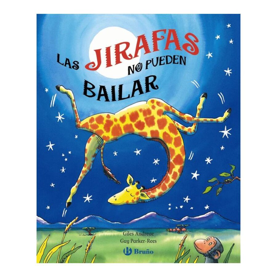 Las Jirafas No Pueden Bailar