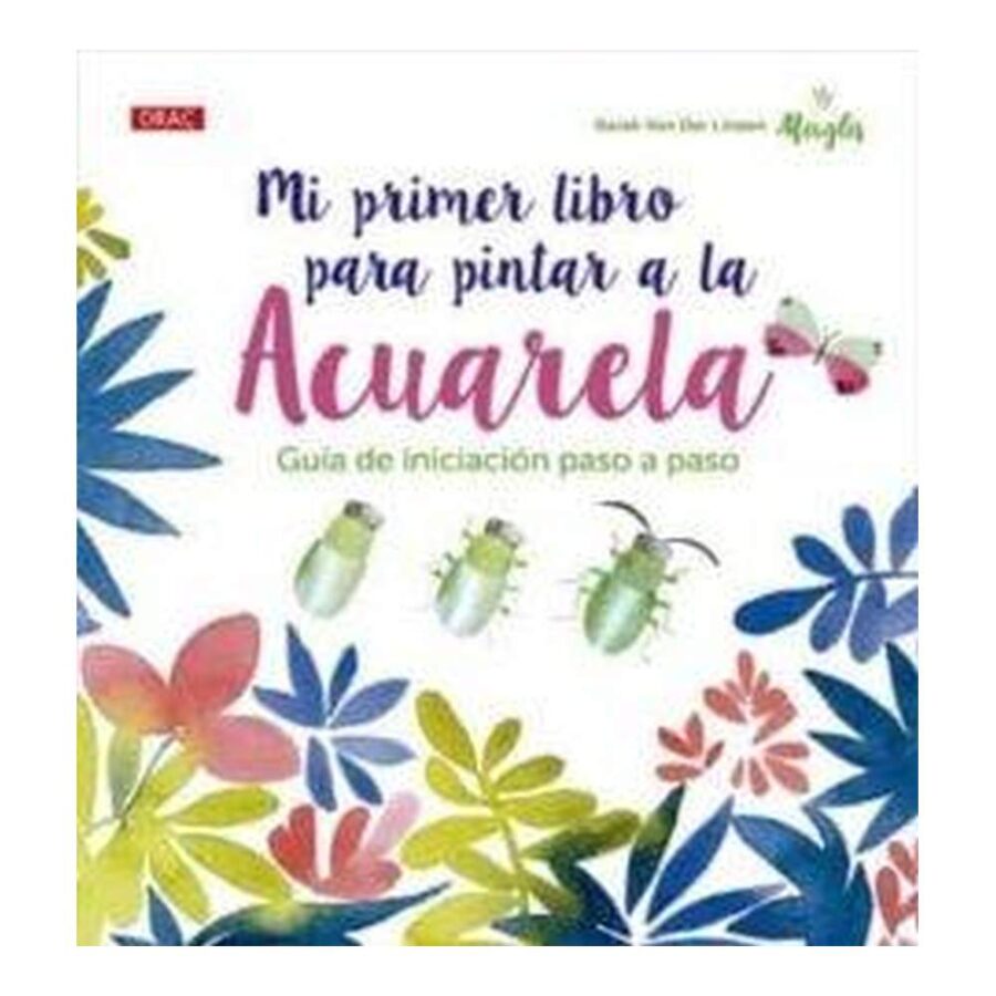 Mi Primer Libro Para Pintar A La Acuarela