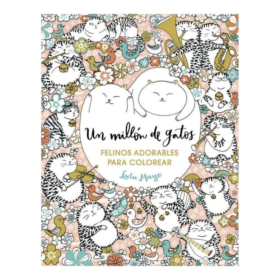 Un Millón De Gatos Felinos Adorables Para Colorear