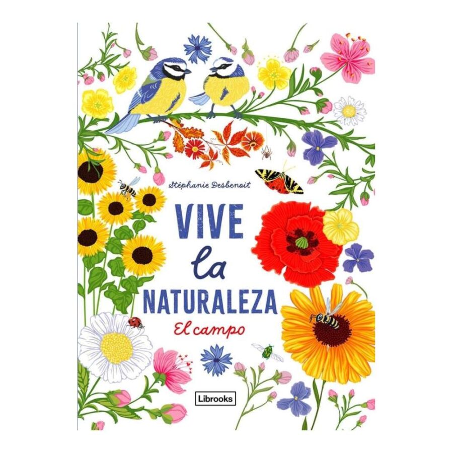 Vive La Naturaleza. El Campo